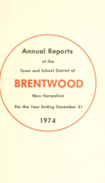 Annual reports of the Town of Brentwood, New Hampshire 1974_cover