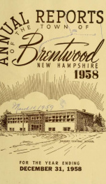 Annual reports of the Town of Brentwood, New Hampshire 1958_cover