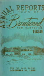 Annual reports of the Town of Brentwood, New Hampshire 1956_cover