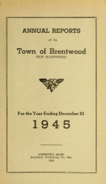 Annual reports of the Town of Brentwood, New Hampshire 1945_cover