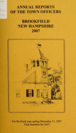 Annual reports of the Town of Brookfield, New Hampshire 2007_cover