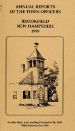 Annual reports of the Town of Brookfield, New Hampshire 1999_cover