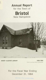 Annual reports for the Town of Bristol, New Hampshire 1984_cover