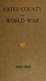 Yates County in the world war, 1917-1918_cover