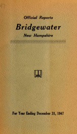 Annual reports, Town of Bridgewater, New Hampshire 1947_cover