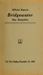 Annual reports, Town of Bridgewater, New Hampshire 1945_cover