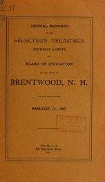 Annual reports of the Town of Brentwood, New Hampshire 1907_cover