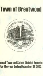 Annual reports of the Town of Brentwood, New Hampshire 2002_cover