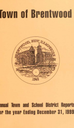 Annual reports of the Town of Brentwood, New Hampshire 1999_cover