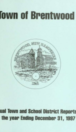 Annual reports of the Town of Brentwood, New Hampshire 1997_cover