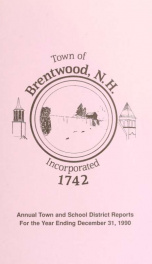 Annual reports of the Town of Brentwood, New Hampshire 1990_cover
