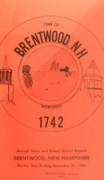Annual reports of the Town of Brentwood, New Hampshire 1985_cover