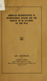 American inconsistencies in international affairs and the objects to be attained by this war_cover