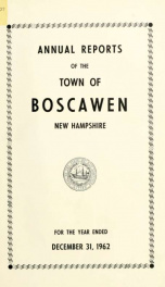 Annual reports of the Town of Boscawen, New Hampshire 1962_cover