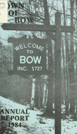 Annual report of the Town of Bow, New Hampshire 1984_cover