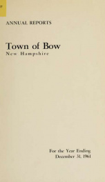 Annual report of the Town of Bow, New Hampshire 1961_cover