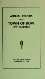 Annual report of the Town of Bow, New Hampshire 1955_cover