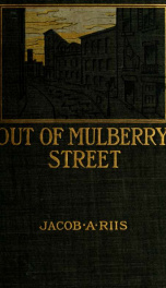 Out of Mulberry Street; stories of tenement life in New York city_cover