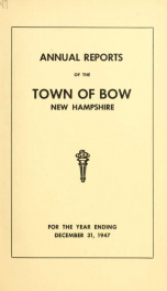 Annual report of the Town of Bow, New Hampshire 1947_cover