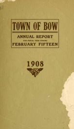 Annual report of the Town of Bow, New Hampshire 1908_cover