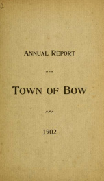 Annual report of the Town of Bow, New Hampshire 1902_cover