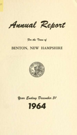 Annual report for the Town of Benton, New Hampshire 1964_cover