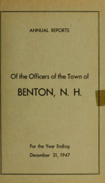 Annual report for the Town of Benton, New Hampshire 1947_cover