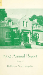 Annual report Town of Bethlehem, New Hampshire 1962_cover