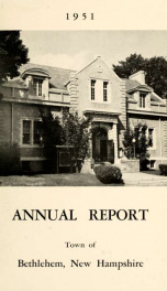 Annual report Town of Bethlehem, New Hampshire 1951_cover