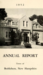 Annual report Town of Bethlehem, New Hampshire 1952_cover