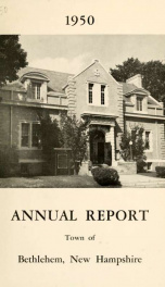 Annual report Town of Bethlehem, New Hampshire 1950_cover