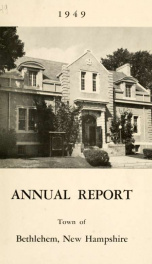 Annual report Town of Bethlehem, New Hampshire 1949_cover