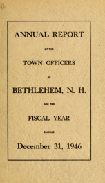 Annual report Town of Bethlehem, New Hampshire 1946_cover