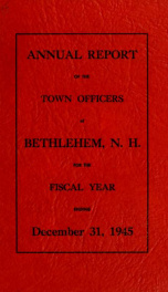 Annual report Town of Bethlehem, New Hampshire 1945_cover
