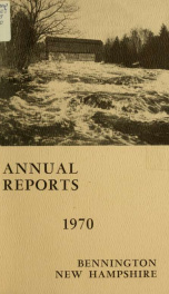 Annual reports of the Town of Bennington, New Hampshire 1970_cover