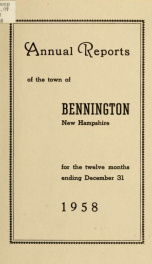 Annual reports of the Town of Bennington, New Hampshire 1958_cover