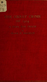 The great crime of 1914; a plea for peace_cover