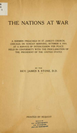 The nations at war; a sermon preached in St. James's church, Chicago, on Sunday morning, October 4, 1914_cover