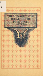 The Menace to the ideal of the free state; an address delivered on the occasion of Founders' day at Ursinus college_cover