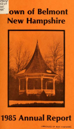 Town of Belmont, New Hampshire : annual report 1985_cover