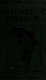 Science of fishing : the most practical book on fishing ever published_cover