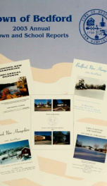 Annual report for the Town of Bedford, New Hampshire 2003_cover