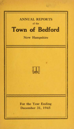 Annual report for the Town of Bedford, New Hampshire 1945_cover