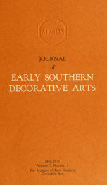 Journal of early southern decorative arts [serial] 1, 1 (1975)_cover