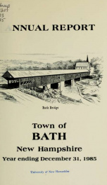 Annual report of the Town of Bath, New Hampshire 1985_cover