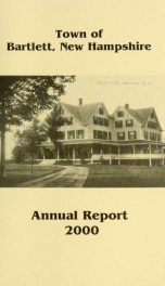 Annual report Town of Bartlett, New Hampshire 2000_cover