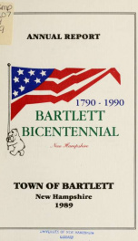 Annual report Town of Bartlett, New Hampshire 1989_cover