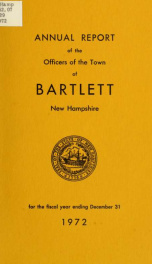 Annual report Town of Bartlett, New Hampshire 1972_cover