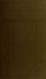 John Ayscough's letters to his mother during 1914, 1915, and 1916_cover