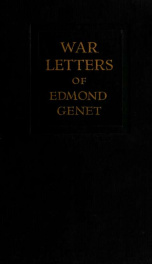 War letters of Edmond Genet, the first American aviator killed flying the stars and stripes_cover
